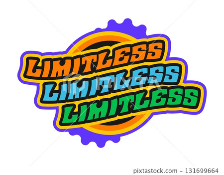 Limitless Y2K retro sticker, funky tag or label. Vintage vibe colorful vector tag, seventies cool patch. 60s 80s funky label or retro Y2K nostalgic sticker with funky colorful typography text Limitless Y2K retro sticker, funky tag or label. Vintage vibe colorful vector tag, seventies cool patch. 60s 80s funky label or retro Y2K nostalgic sticker with funky colorful typography text 131699664