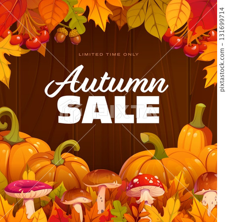 Autumn season sale banner with orange pumpkins, mushrooms, red berries, and fall leaves frame on wooden background. Vector seasonal promotion, advertisement, or special offer during the fall season 131699714