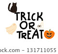 Trick or treat phrase, Halloween quote with illustrations - black cat, ghost, pumpkin and spider. Vector illustration for home decor and design, greeting card, banner, poster, label. 131711055
