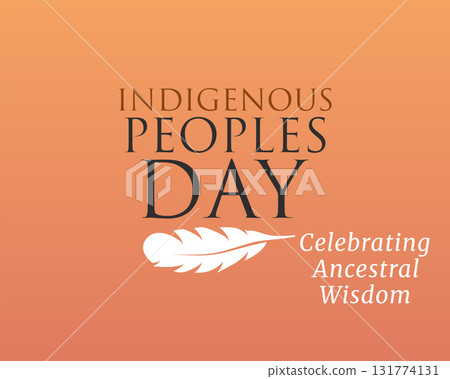Indigenous Peoples Day feather ancestral wisdom theme Indigenous Peoples Day feather ancestral wisdom theme 131774131