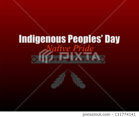 Indigenous Peoples Day Native Pride Celebration Indigenous Peoples Day Native Pride Celebration 131774141