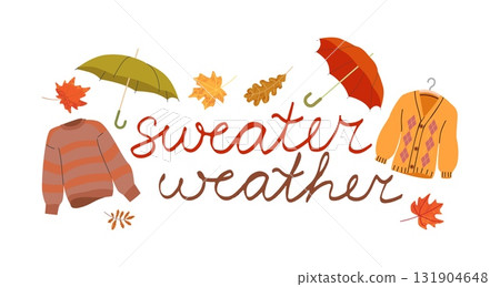 Sweater weather text with cozy sweaters autumn leaves and umbrellas flat illustration for fall fashion comfort and seasonal design themes Sweater weather text with cozy sweaters autumn leaves and umbrellas flat illustration for fall fashion comfort and seasonal design themes 131904648