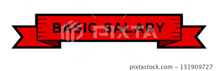 Ribbon label banner with word basic salary in red color on white background Ribbon label banner with word basic salary in red color on white background 131909727
