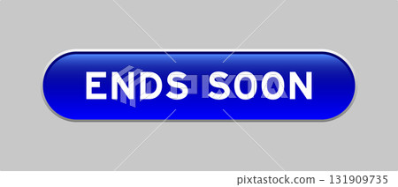 Blue color capsule shape button with word ends soon on gray background Blue color capsule shape button with word ends soon on gray background 131909735