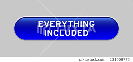 Blue color capsule shape button with word everything included on gray background Blue color capsule shape button with word everything included on gray background 131909773