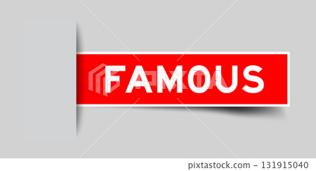 Red color square shape sticker label with word famous inserted in gray background Red color square shape sticker label with word famous inserted in gray background 131915040
