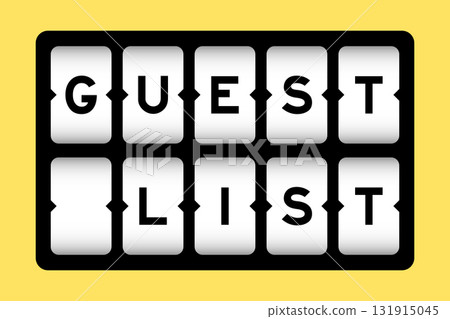 Black color in word guest list on slot banner with yellow color background Black color in word guest list on slot banner with yellow color background 131915045