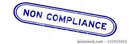 Grunge blue non compliance word rubber seal stamp on white background 131915052
