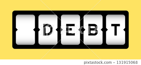 Black color in word debt on slot banner with yellow color background Black color in word debt on slot banner with yellow color background 131915068
