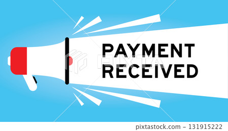 Color megaphone icon with word payment received in white banner on blue background Color megaphone icon with word payment received in white banner on blue background 131915222