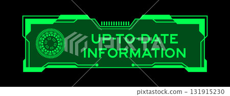 Green color of futuristic hud banner that have word up-to-date information on user interface screen on black background 131915230