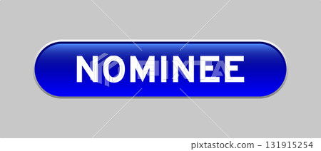 Blue color capsule shape button with word nominee on gray background Blue color capsule shape button with word nominee on gray background 131915254