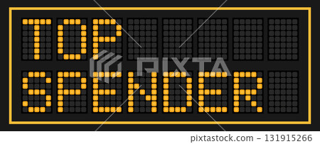 Orange color led banner in word top spender on black background Orange color led banner in word top spender on black background 131915266