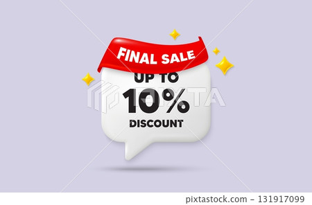Discount tag chat speech bubble. Final sale flag ribbon. Up to 10 percent discount tag. Sale offer price sign. Special offer symbol. Save 10 percentages. 3d sparkle stars speech bubble. Vector 131917099