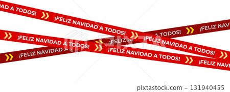 Feliz Navidad A Todos Tape, Red Holiday Ribbons Crossed Like Warning Lines. Perfect For Christmas Packaging, Gift Wrapping, Web Decorations Or Printable Borders. Vector Illustration. 131940455