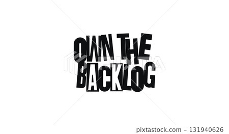 Agile-Inspired Phrase Own The Backlog In Bold Cut-Out Collage Typography. Motivational Message For Teams, Projects, And Product Owners. Vector Illustration. Agile-Inspired Phrase Own The Backlog In Bold Cut-Out Collage Typography. Motivational Message For Teams, Projects, And Product Owners. Vector Illustration. 131940626