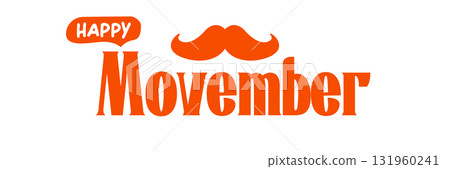 Movember, Prostate cancer awareness month. Happy Movember banner with funny cartoon moustache isolated on white background. November mens health month banner, Sticker , label and icon Movember, Prostate cancer awareness month. Happy Movember banner with funny cartoon moustache isolated on white background. November mens health month banner, Sticker , label and icon 131960241