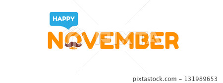 November, Prostate cancer awareness month. Happy November banner with funny cartoon moustache isolated on white background. November mens health month banner, Sticker , label and icon November, Prostate cancer awareness month. Happy November banner with funny cartoon moustache isolated on white background. November mens health month banner, Sticker , label and icon 131989653
