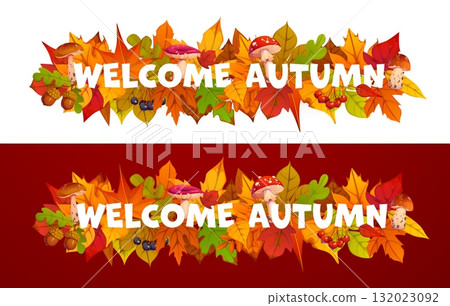 Autumn fall banner with orange, yellow, red and green leaves with acorns, mushrooms and seasonal message welcome autumn. Cartoon vector seasonal greeting card celebrates beauty of the autumn season 132023092