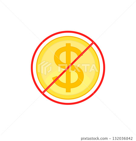 No cost icon, no expense, free of charge. Crossed out and red prohibition sign on dollar coin. Isolated vector illustration on white background. No cost icon, no expense, free of charge. Crossed out and red prohibition sign on dollar coin. Isolated vector illustration on white background. 132036842