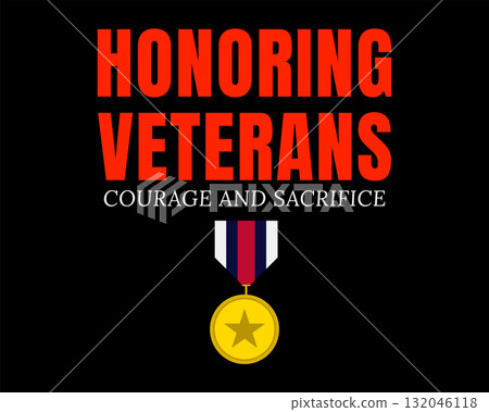 honoring veterans courage and sacrifice honoring veterans courage and sacrifice 132046118
