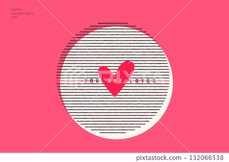 Valentines day greeting card vector background. Illustration with lines, heart, greeting text. 14 february in simple modern style. You are loved sign 132066538