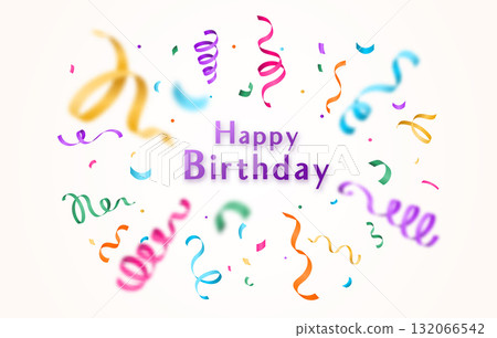 Birthday vector background with colorful confetti and serpentine ribbons isolated on white backdrop at the center. Greeting text sign. Festive illustration in flat modern simple style 132066542