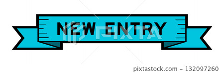 Ribbon label banner with word new entry in blue color on white background 132097260