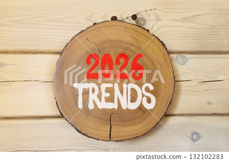 2026 Trends new year symbol. Concept words 2026 Trends on beautiful wooden circle. Beautiful wooden wall background. Business and 2026 Trends new year concept. Copy space. 2026 Trends new year symbol. Concept words 2026 Trends on beautiful wooden circle. Beautiful wooden wall background. Business and 2026 Trends new year concept. Copy space. 132102283