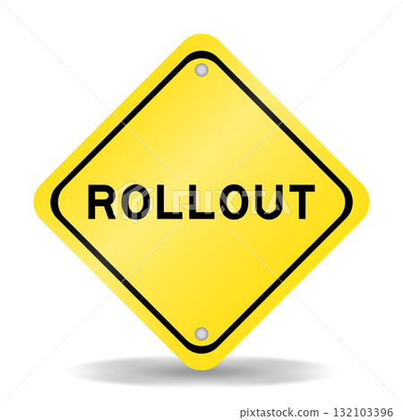 Yellow color transportation sign with word rollout on white background Yellow color transportation sign with word rollout on white background 132103396