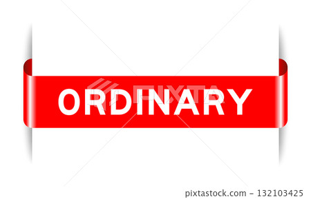 Red color inserted label banner with word ordinary on white background 132103425