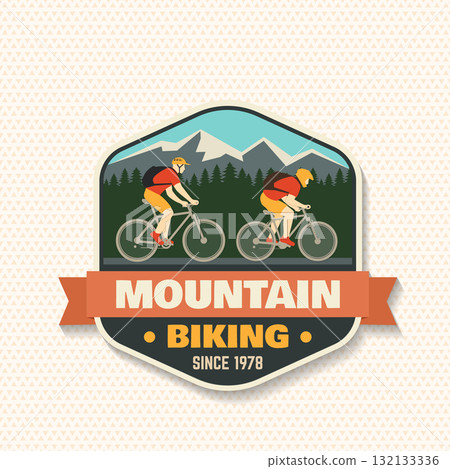 Mountain biking patch, sticker. Vector illustration. Concept for shirt or logo, print, stamp or tee. Vintage typography design with man riding bike and mountain silhouette. Mountain biking patch, sticker. Vector illustration. Concept for shirt or logo, print, stamp or tee. Vintage typography design with man riding bike and mountain silhouette. 132133336