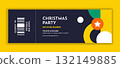 Flat Cartoon Hand Drawn Merry Christmas Celebration Ticket Illustration Design 132149885