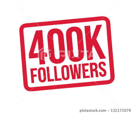 SEO Title: 400k Followers Social Media Stamp Vector. Red Milestone Badge for Achievement. SEO Title: 400k Followers Social Media Stamp Vector. Red Milestone Badge for Achievement. 132171079
