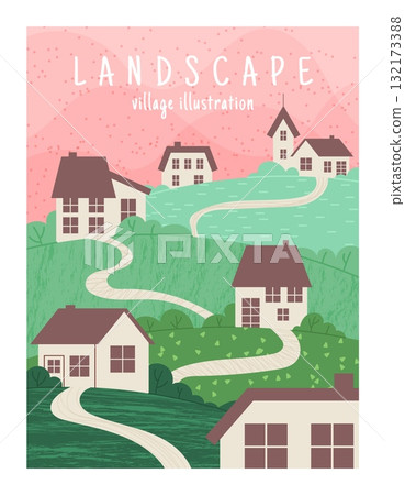 Village landscape. Cute tiny houses. Agricultural field, countryside background, rural poster print or banner. Notebook cover, pink sky green grass. Vector cartoon flat style isolated illustration Village landscape. Cute tiny houses. Agricultural field, countryside background, rural poster print or banner. Notebook cover, pink sky green grass. Vector cartoon flat style isolated illustration 132173388