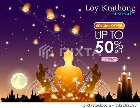 Loy-Krathong Festival banner template background. Celebration of Thailand Culture for the worship of The Lord Buddha in The Super Fullmoon Night and The Ultimate Marketing Promotion Campaign. 132182156
