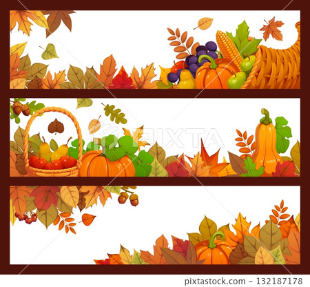 Thanksgiving day harvest banners with autumn crops, cornucopia, fruit basket and colorful fall leaves, ripe cartoon pumpkins, forest berries and wheat. Festive fall season horizontal frame templates 132187178