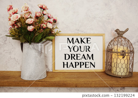 Make Your Dream Happen Motivational And Inspirational Quotes Make Your Dream Happen Motivational And Inspirational Quotes 132199224