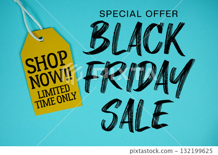 Black Friday Sale Special offer with Price tag Limited Time Only Shop Now 132199625