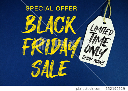 Black Friday Sale Special offer with Price tag Limited Time Only Shop Now 132199629