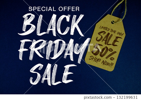 Black Friday Sale Special offer with Price tag Sale 50% Shop Now 132199631