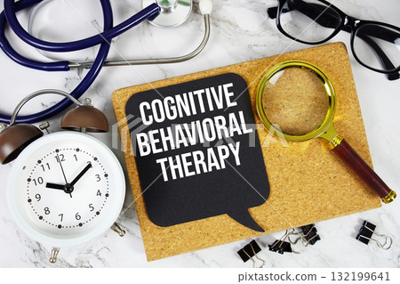 Cognitive Behavioral Therapy text with alarm clock, calculator and stethoscope on marble background Cognitive Behavioral Therapy text with alarm clock, calculator and stethoscope on marble background 132199641