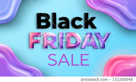 Black Friday Sale with colorful glossy and iridescent typography Black Friday Sale with colorful glossy and iridescent typography 132208048