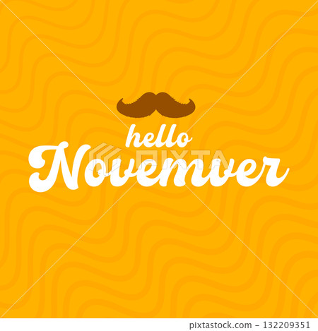 hello November, Prostate cancer awareness month. Hello November square banner with funny cartoon moustache isolated on geometric orange background. November mens health month banner, Sticker , label 132209351