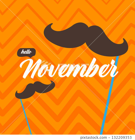 hello November, Prostate cancer awareness month. Hello November square banner with funny cartoon moustache isolated on geometric orange background. November mens health month banner, Sticker , label 132209353
