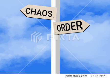 Chaos and order as different choices in life with three arrows, a wooden signpost sky with clouds. Chaos and order as different choices in life with three arrows, a wooden signpost sky with clouds. 132219549