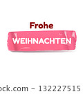 Frohe weihnachten Merry Christmas in German quote pink sticker vector design, creative holiday typography, modern festive graphic art for cards, invitations, social media banners, and decorations. 132227515