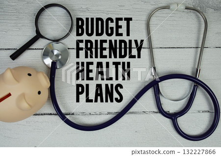 Budget-Friendly Health Plans text with Stethoscope and magnifying glass on wooden background Budget-Friendly Health Plans text with Stethoscope and magnifying glass on wooden background 132227866