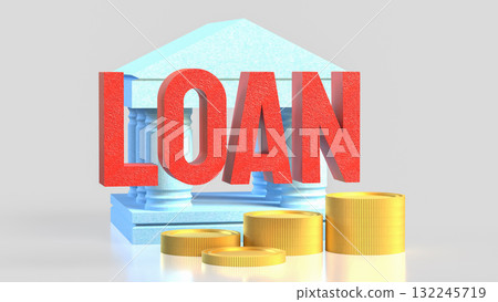 The Loan and coins for Business concept 3d Rendering,finance or earn concept. 132245719