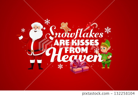 Christmas quote snowflakes are kisses from heaven. Vector holiday xmas card with Santa Claus and elf personage with funny ears. Red postcard with cookies, gifts, snowflakes and candy cane 132258104